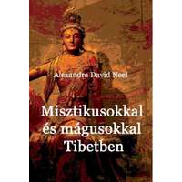 Hermit Könyvkiadó Misztikusokkal és mágusokkal Tibetben