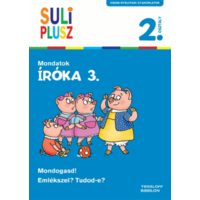 Tessloff és Babilon Kiadói Kft Suli Plusz - Íróka 3. - Mondatok - 2.osztály