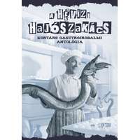 Cser Könyvkiadó és Kereskedelmi Kft. A hévízi hajószakács - Kortárs gasztroirodalmi antológia