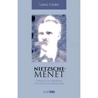 Napkút Kiadó Nietzsche-menet - Teremtés és szenvedés Nietzsche filozófiájában