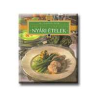 Vince Kiadó Kft. Nyári ételek - Főzőiskola ínyenceknek