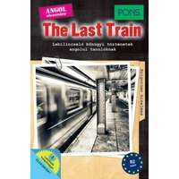 Raabe Klett Oktatási Tanácsadó és Kiadó PONS The Last Train - Lebilincselő bűnügyi történetek angolul tanulóknak - Letölthető hanganyaggal