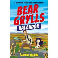 Aión Publishing Bear Grylls Kalandok - Szafari Kaland - A vadonban együtt erősebbek vagyunk