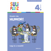 Tessloff és Babilon Kiadói Kft Suli plusz - Kreatív írás - Humor - 4. osztály