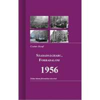 Duna International Könyvkiadó SZABADSÁGHARC, FORRADALOM 1956