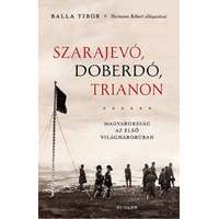 Scolar Kiadó Kft. Szarajevó, Doberdó, Trianon