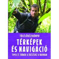 Gabo Kiadó Túlélőkézikönyv: Térképek és navigáció - Tippek és trükkök a túléléshez a vadonban