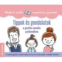 Alexandra Kiadó Tippek és gondolatok - a pozitív nevelés szellemében
