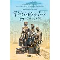 Aión Publishing A Willesden Lane Gyermekei - A remény és a túlélés igaz története a II. világháború idején