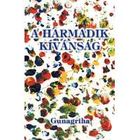Bioenergetic Kiadó Kft. A harmadik kívánság - átdolgozott, bővített kiadás