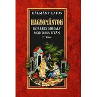 Nemzeti Örökség Kiadó HAGYOMÁNYOK - Borbély Mihály mondása után II. kötet