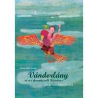 Pozsonyi Pagony Kft. Vándorlány és az elvarázsolt Kisváros