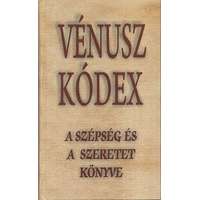 Kassák Könyv- és Lapkiadó Kft. Vénusz kódex - A szépség és a szeretet könyve