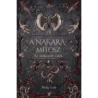 NewLine Kiadó A Nakara-mítosz - Az elátkozott vidék