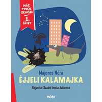Móra Könyvkiadó Éjjeli kalamajka - Már tudok olvasni - 1. szint