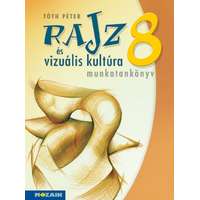 Mozaik Kiadó Rajz és vizuális kultúra ? Munkatankönyv ? 8. osztály (MS-2338)