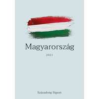 Századvég Közéleti Tudásközpont Alapítvány Magyarország 2021 - Társadalom, gazdaság és politika napjainkban