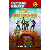 DAS könyvek A Battle Royal fogságában 2. - Harc Loot Lake-ért - Egy nem hivatalos Fortnite regény