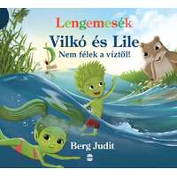Lampion Könyvek Lengemesék - Vilkó és Lile 5. - Nem félek a víztől!