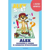 Alexandra Kiadó Alex Suli - Alex eligazodik a szavak és mondatok útvesztőjében - 3. osztály anyanyelv