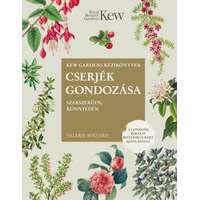 Kossuth Kiadó Cserjék gondozása szakszerűen, könnyedén