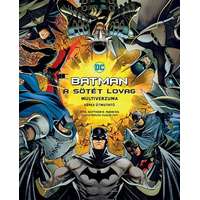 Kolibri Kiadó Batman - A Sötét Lovag multiverzuma