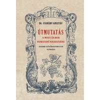 Nemzeti Örökség Kiadó Útmutató a must és bor okszerű kezelésére - Kisebb szőlőbirtokosok számára
