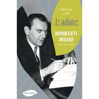 Helikon Kiadó Az aduász - Romhányi József élete egy körben