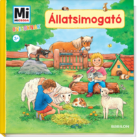 Tessloff és Babilon Kiadói Kft Állatsimogató - Mi Micsoda Ovisoknak