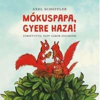 Pozsonyi Pagony Kft. Mókuspapa, gyere haza!