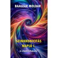 Fraternitas Mercurii Hermetis Kiadó Szinkronicitás napló I. - Az alapok felfedezése