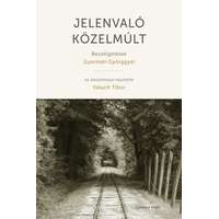 Kronosz Könyvkiadó Kereskedelmi, Szolgáltató és Oktatási Kft. Jelenvaló közelmúlt - Beszélgetések Gyarmati Györggyel