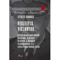 Nemzeti Emlékezet Bizottságának Hivatala Veszélyes viszonyok - Visszaemlékezések Karády Katalinra, Ujszászy Istvánra, a második világháborúra és a szovjet hadifogság éveire
