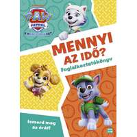 Móra Könyvkiadó Mancs Őrjárat - Mennyi az idő? - Ismerd meg az órát! - foglalkoztatókönyv