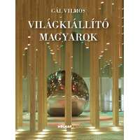 Holnap Kiadó Világkiállító magyarok