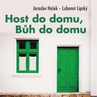 Radioservis a.s. Jaroslav Hašek, Lubomír Lipský: Host do domu, Bůh do domu