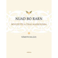  Németh Balázs - Nuad Bo Rarn - Bevezetés a thai masszázsba