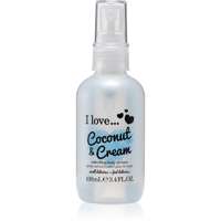 I love... I love... Coconut & Cream frissítő test spray 100 ml