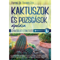 Pappné Dr. Tarányi Zita Kaktuszok és pozsgások ápolása (BK24-126910)