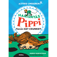 Astrid Lindgren Harisnyás Pippi talál egy csunkot (BK24-188783)