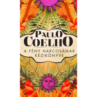Paulo Coelho A fény harcosának kézikönyve (BK24-194474)