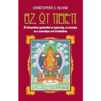 Christopher S. Kilham Az öt tibeti - Öt dinamikus gyakorlat az egészség, az energia és a személyes erő érdekében (BK24-165053)