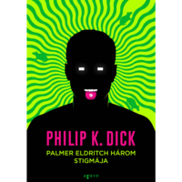 Philip K. Dick Palmer Eldritch három stigmája (BK24-188962)