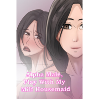 Hot Bamboo Alpha Male, Play With My Milf Housemaid (PC - Steam elektronikus játék licensz)