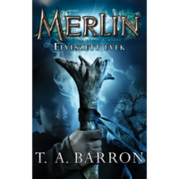 T. A. Barron Merlin 1. könyv - Elveszett évek (BK24-177566)