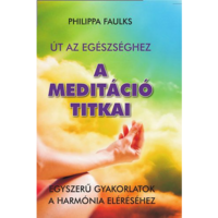 Philippa Faulks A meditáció titkai (BK24-163352)