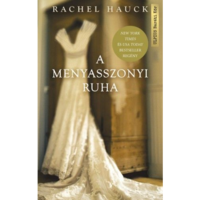 Rachel Hauck A menyasszonyi ruha (BK24-174480)