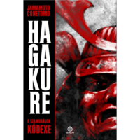 Yamamoto Cunetomo Hagakure - A szamurájok kódexe (BK24-192829)