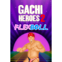 Lohsoft Gachi Heroes 2: Flexboll (PC - Steam elektronikus játék licensz)