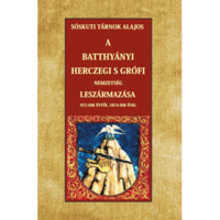Tárnok Alajos A Batthyányi herczegi s grófi nemzetség leszármazása 972-dik évtől 1874-dik évig (BK24-214170)